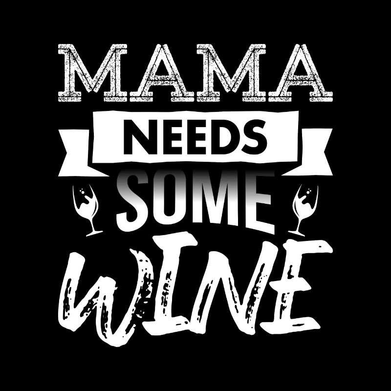 Mama Wein Weintrinker Weinglas Spruch Mutter Mutti
