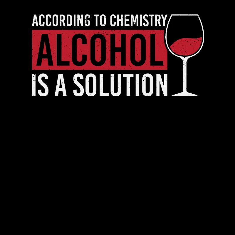 Alcohol is a solution Chemistry T Shirt