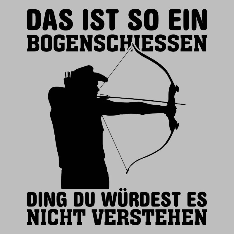 Bogenschütze Bogenschießen Bogen Pfeil Spruch