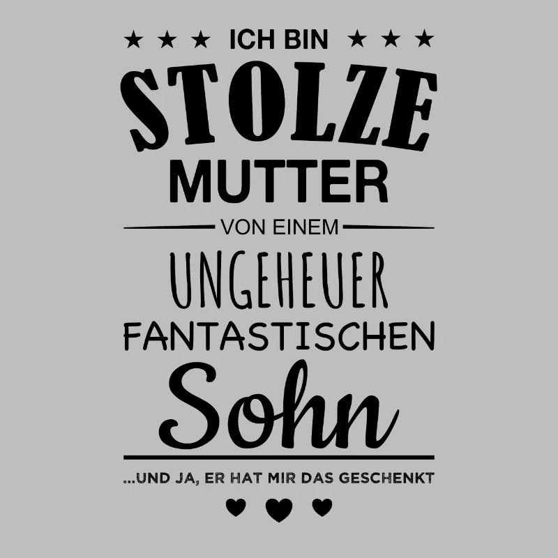 Ich bin stolze Mutter Sohn Spruch Mama Geschenk