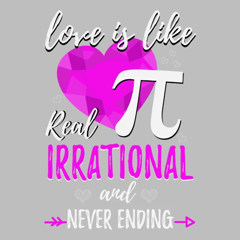 L'amour est irrationnel comme pi