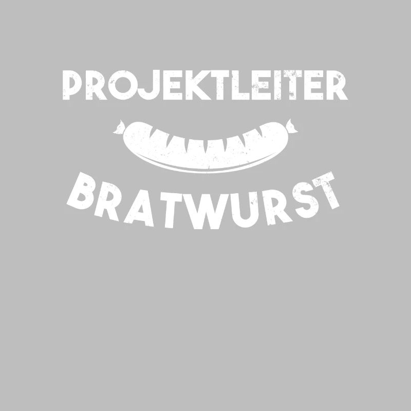 Projektleiter Bratwurst - BBQ Geschenk