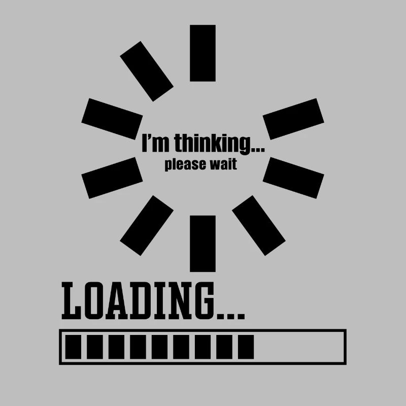 Im thinking please wait its Loading I Think