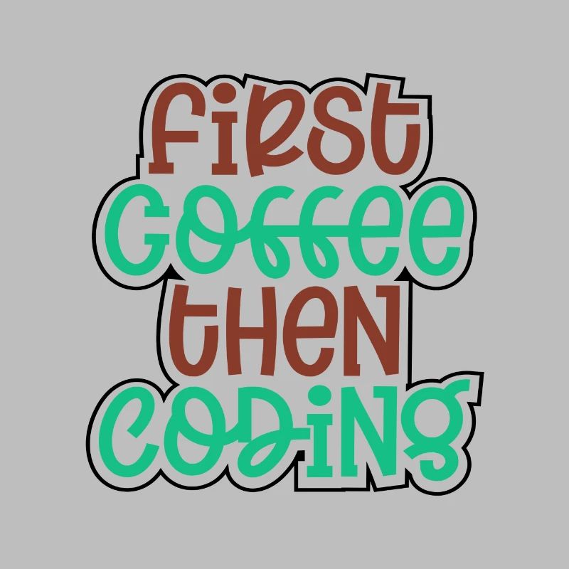 Coder Geschenk zuerst Kaffee dann Codierung Geschenkidee