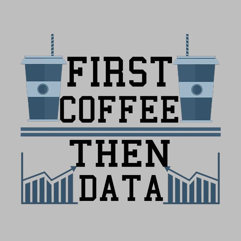 Computer Humor Frist Kaffee dann Datenprogrammierer