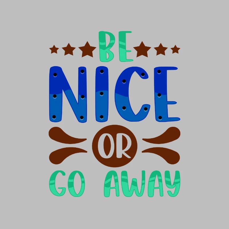 Sarkastisches Geschenk Sei nett oder geh weg Lustiger Sarkasmus