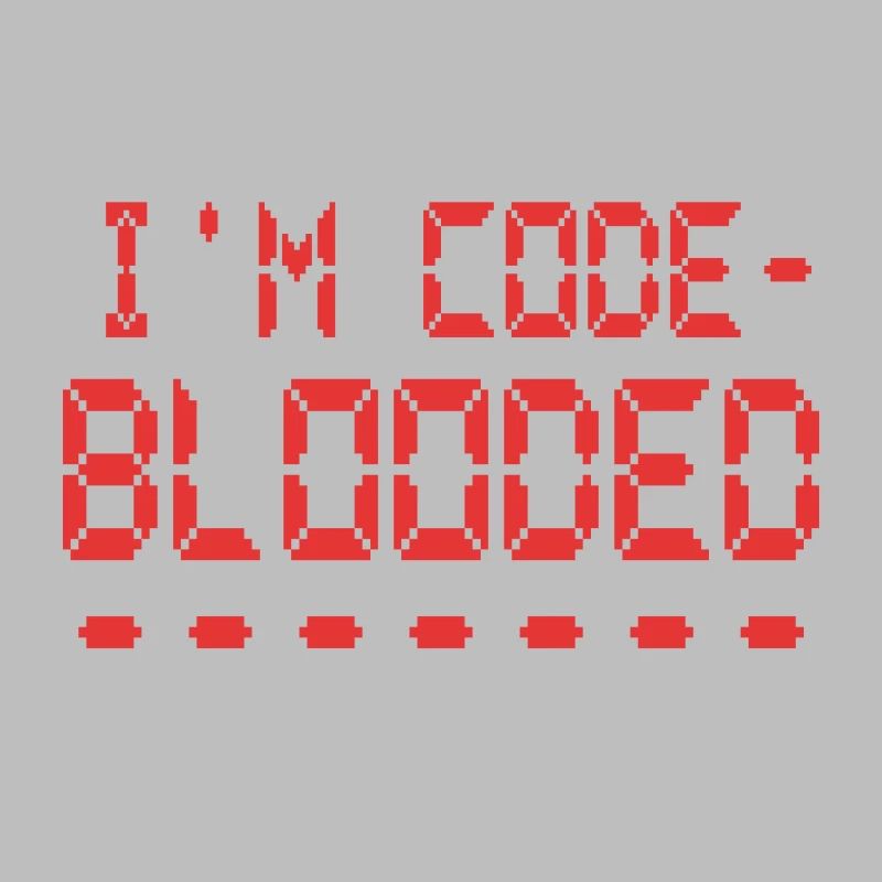 Computerprogrammierung Ich bin Code Blooded Programmierer