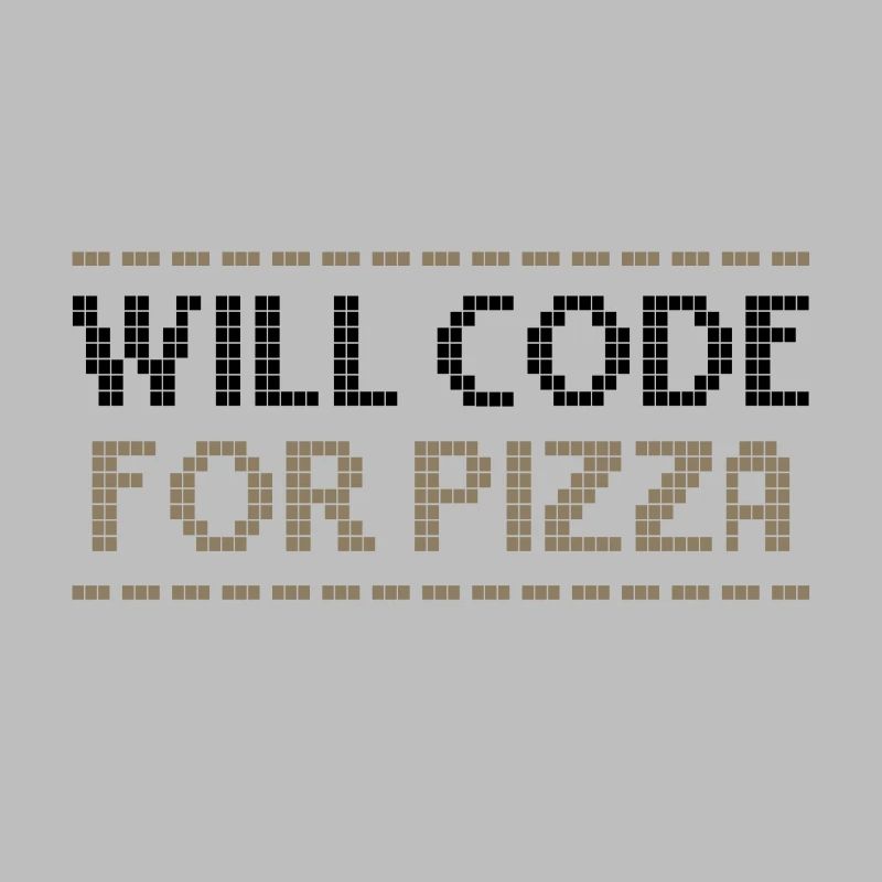 Computer Coding Will Code for Pizza Programmer