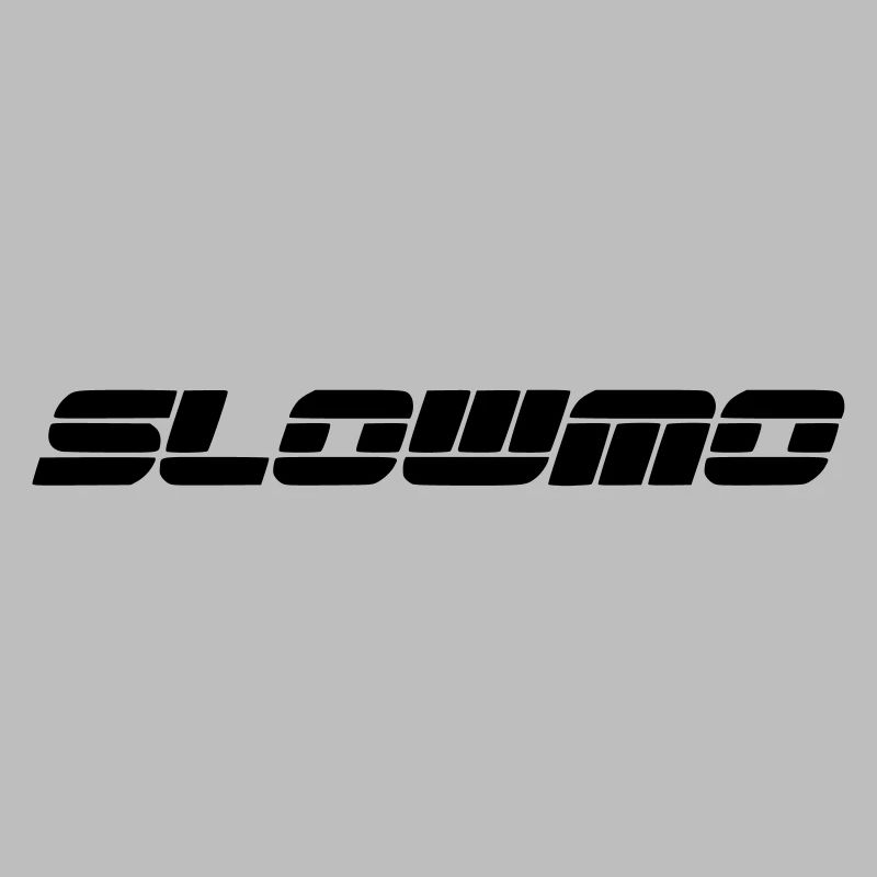 SLOWMO / SLOWMOTION