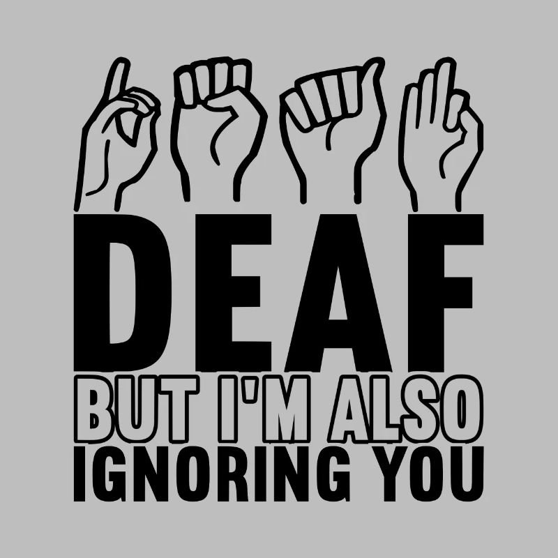 Deaf Deaf Deaf Gift