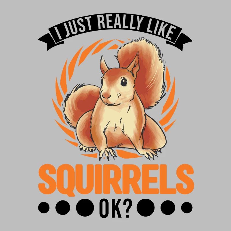 J’aime vraiment Squirrels Squirrel