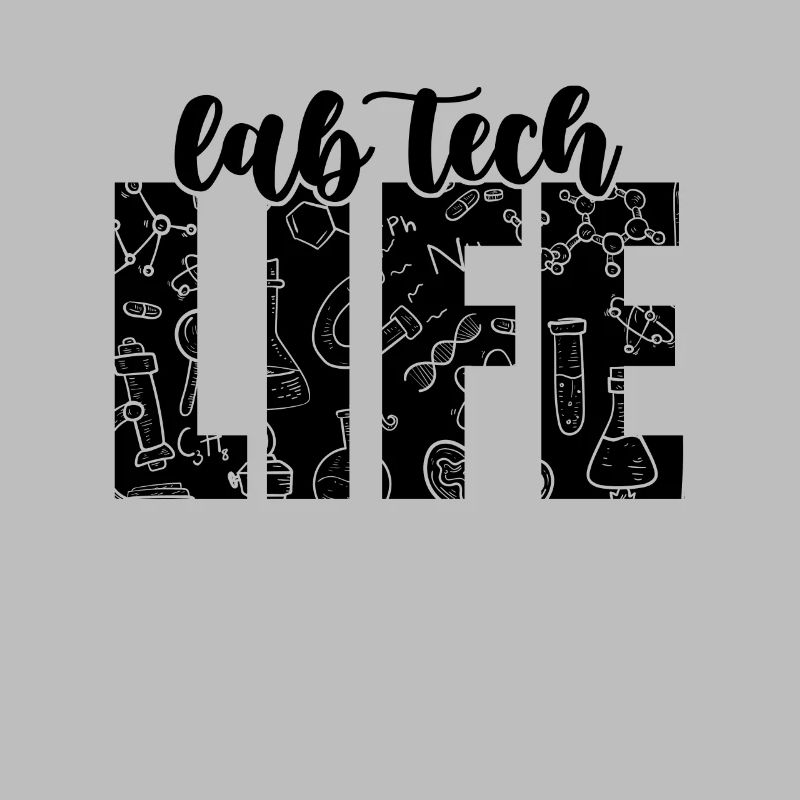 Lab Tech Life Loves Science Laboratory Technician