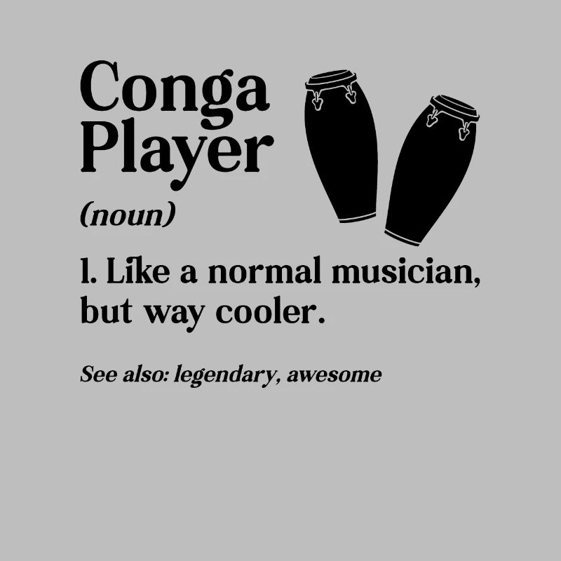 Conga Player Like A Normal Drummer Conga Player