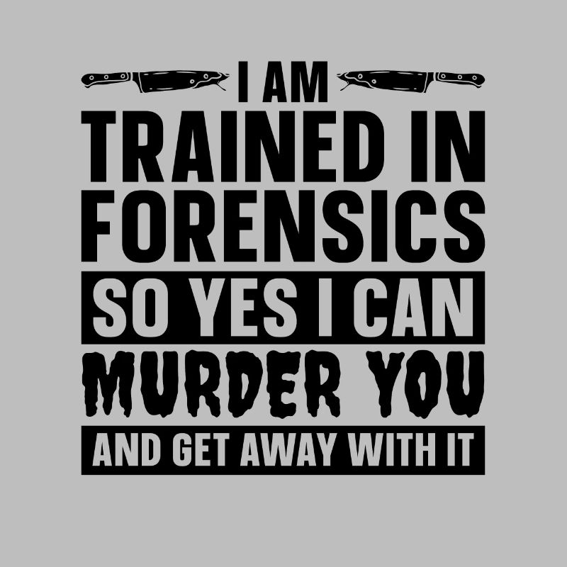 I Am Trained In Forensic Crime Forensic Scientist