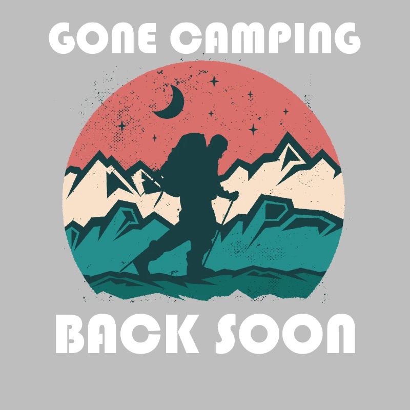 Gone camping, back soon
