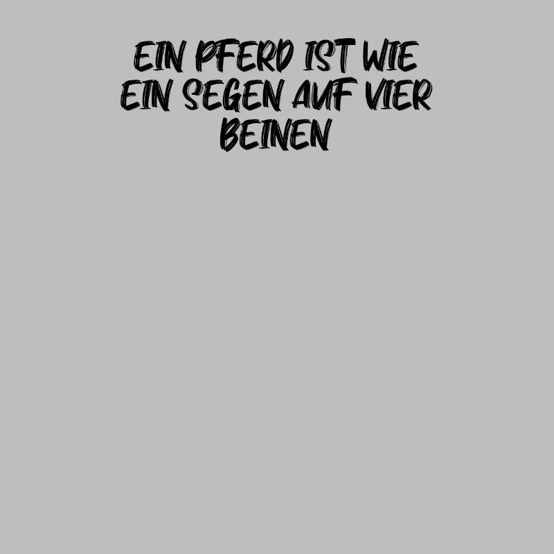Reiten - Ein Pferd ist wie ein Segen auf vier