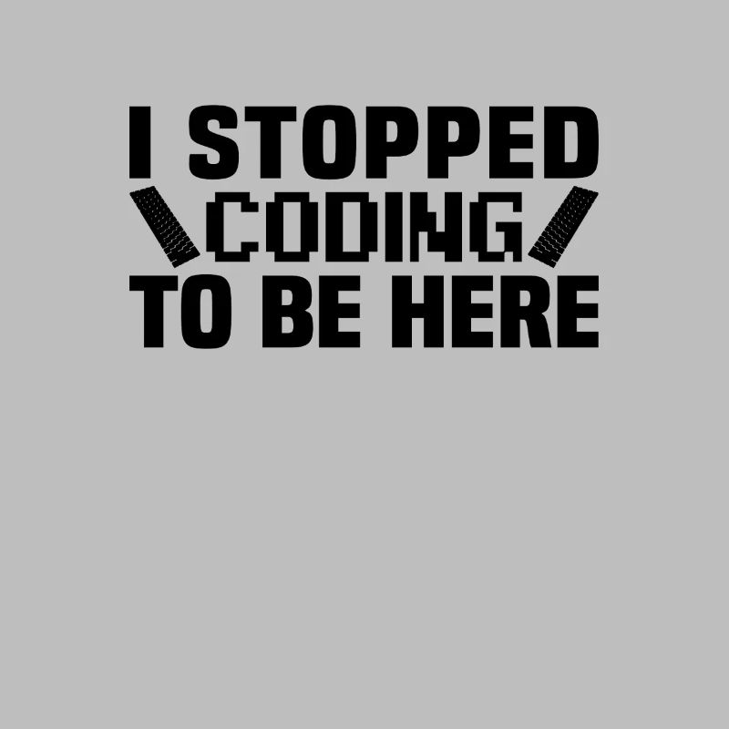 J’ai arrêté de coder pour être ici