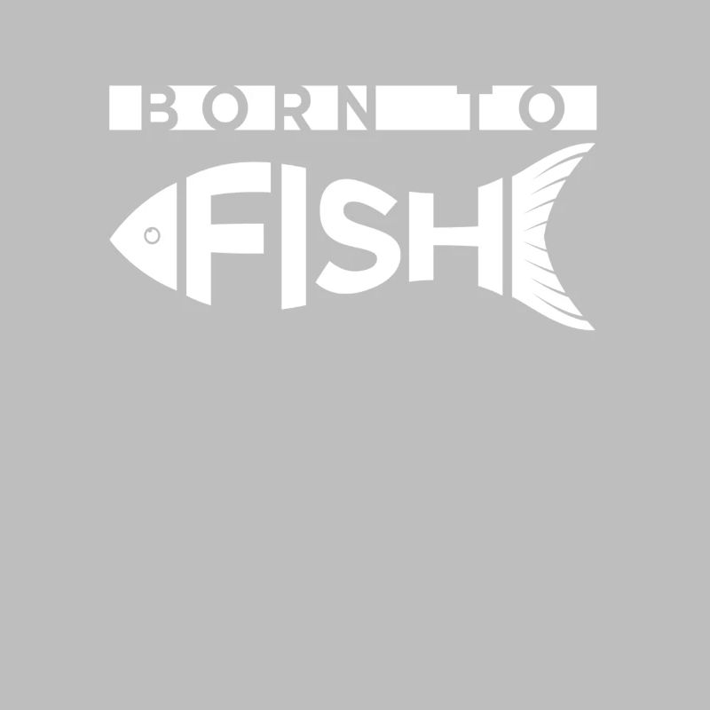 Conception de pêche drôle - Born To Fish