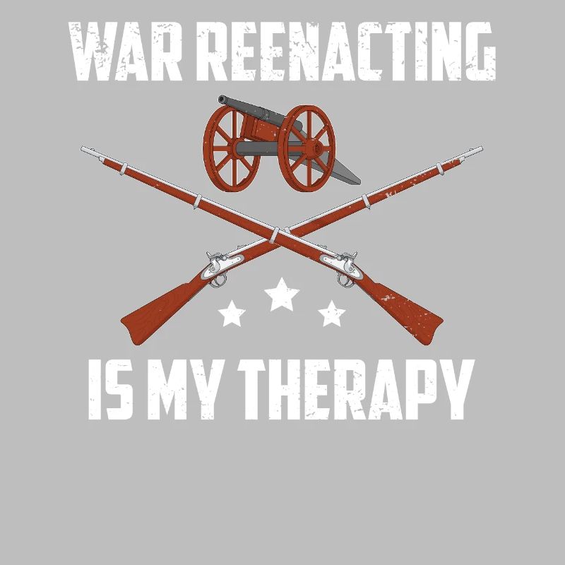 War Reenacting Is My Therapy graphique