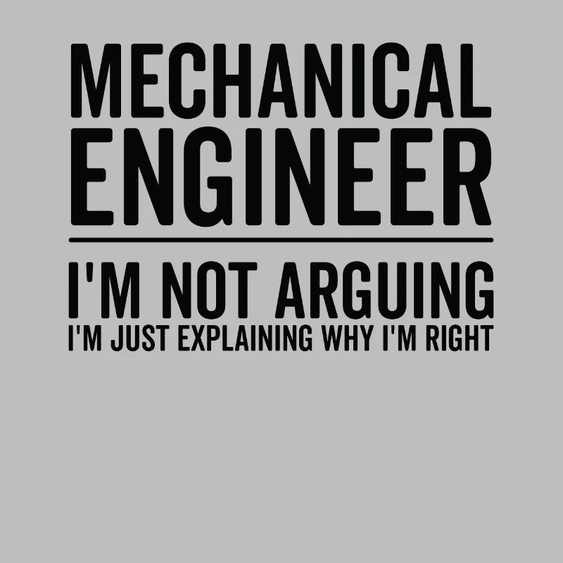 Just Explaining - Mechanical Engineer