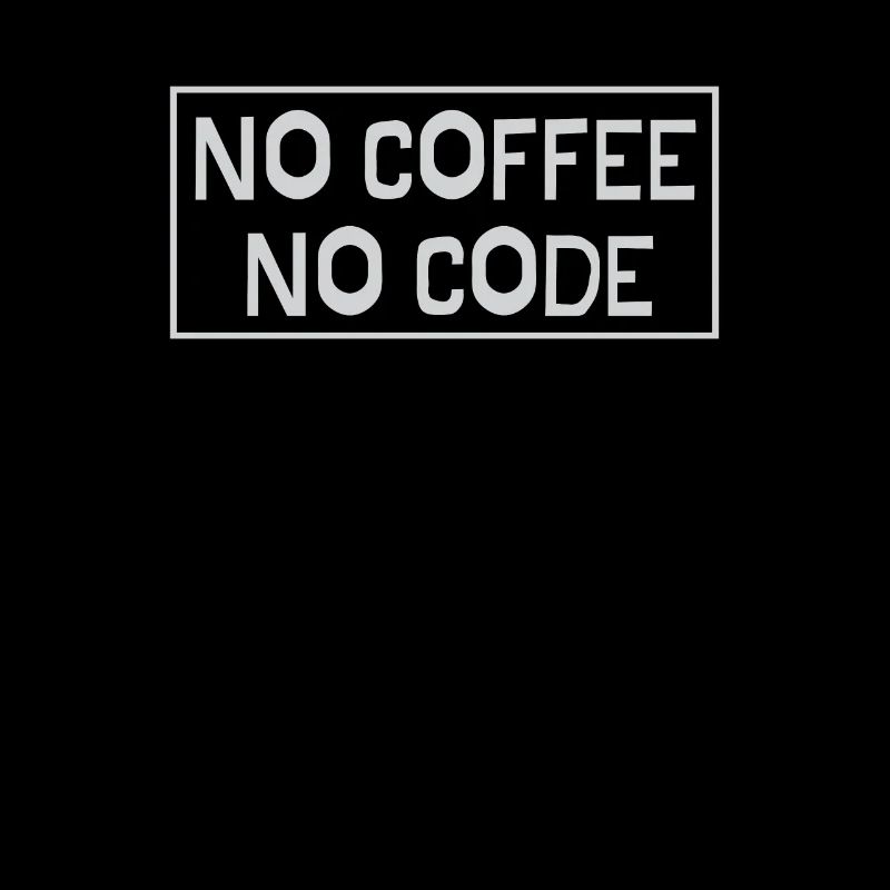 No Coffee No Code
