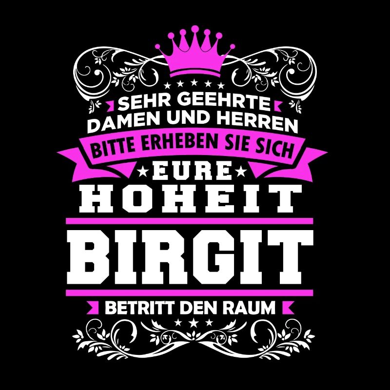 Eure Hoheit - Birgit