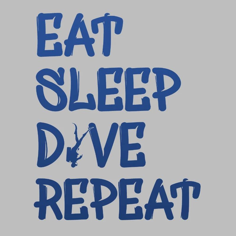 eat sleep dive repeat