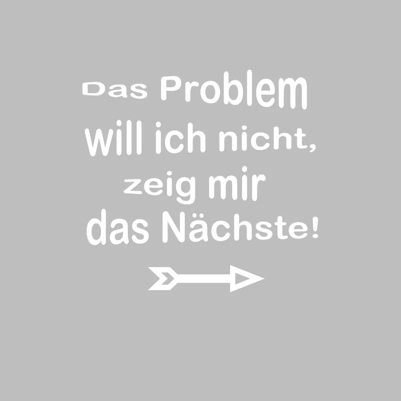 Witzige Sprüche Problem