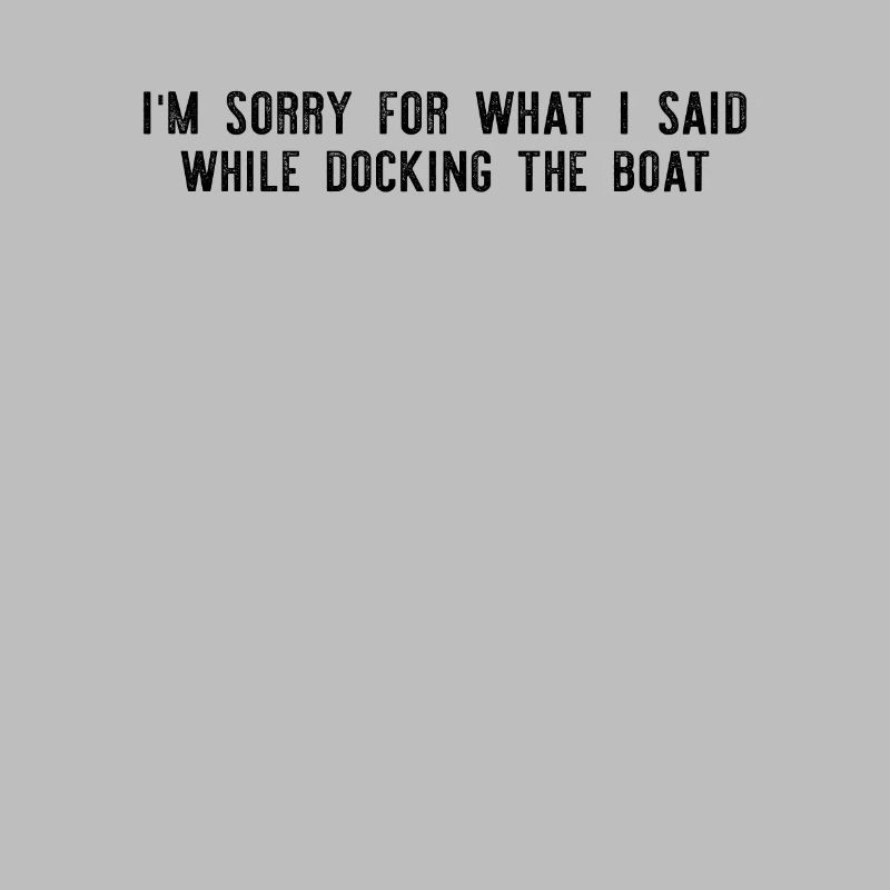 Sailing - I'm Sorry For What I Said While Docking