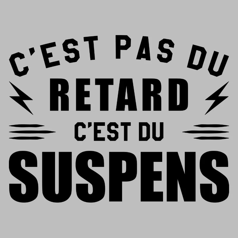 C'est Pas Du Retard C'est Du Suspens