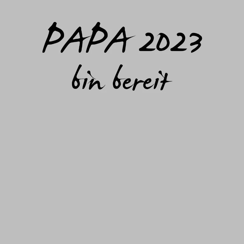 Papa 2023 Loading Vaterschaft Vater Werden Dad