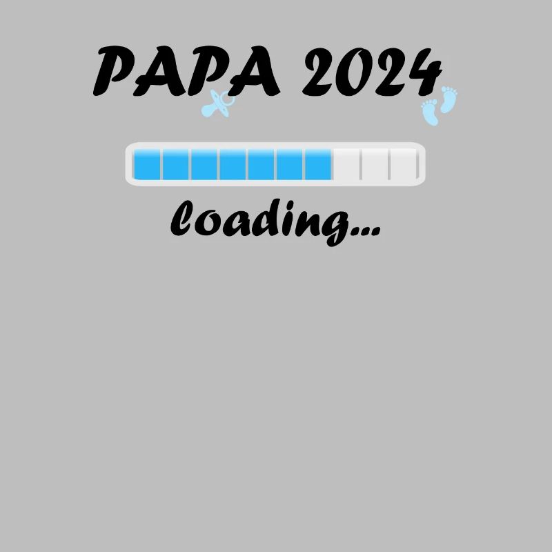 Papa 2024 Loading Vaterschaft Vater Werden Dad