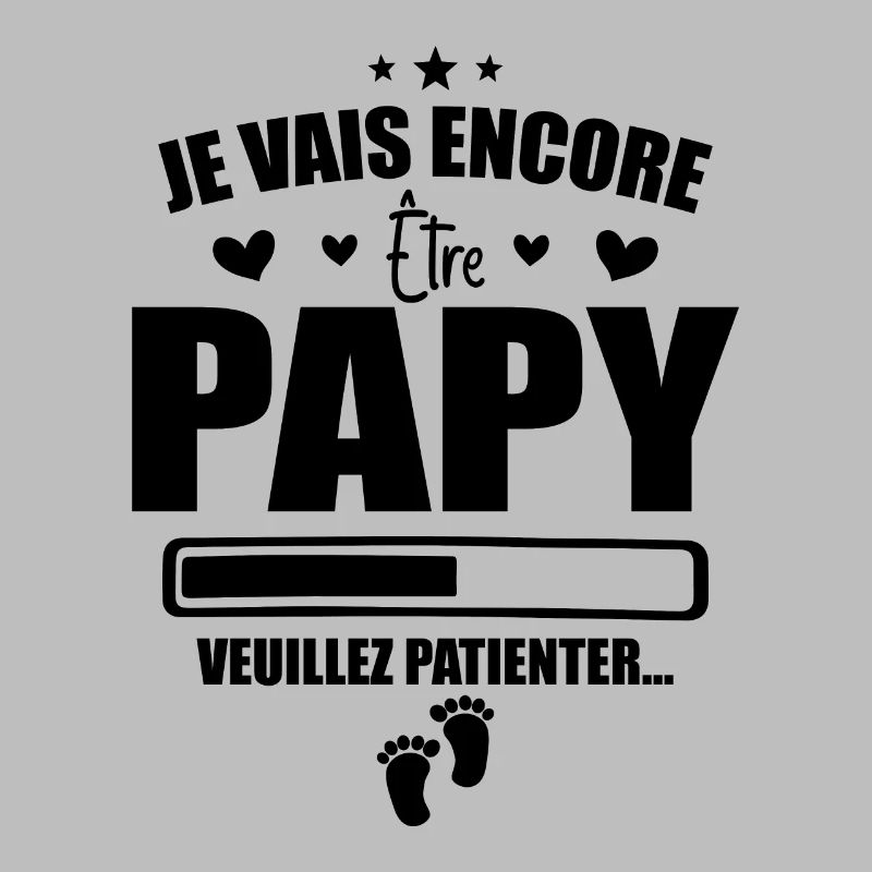Je Vais Encore Être Papy Idée Cadeau Annonce Papi