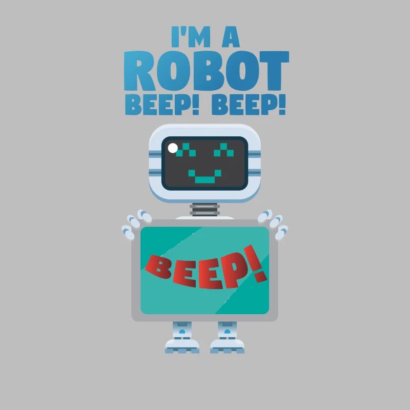 Im a robot beep - robot computer