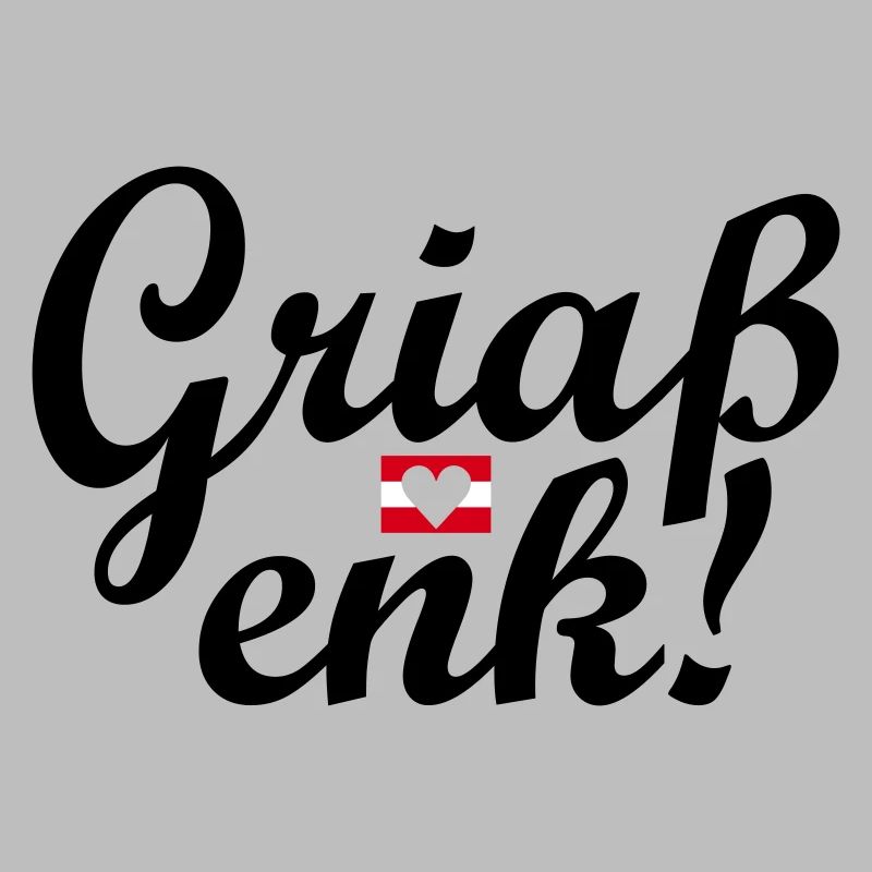 Austrian dialect Griaß enk!