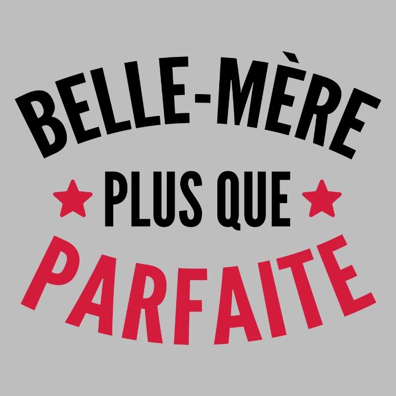Belle-mère plus que parfaite
