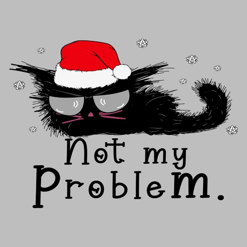 Not My Problem.