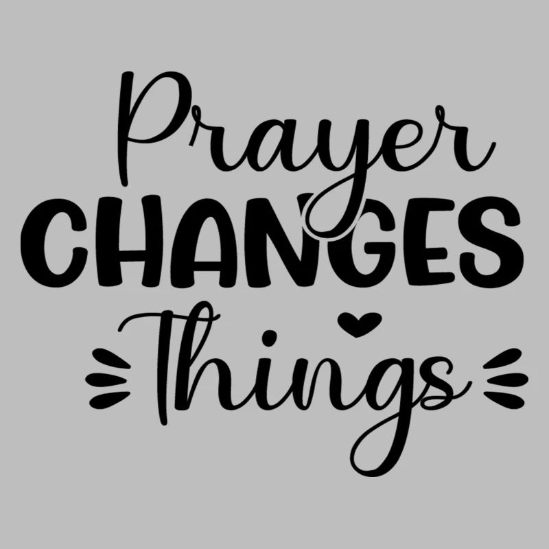 Prayer Changes Things