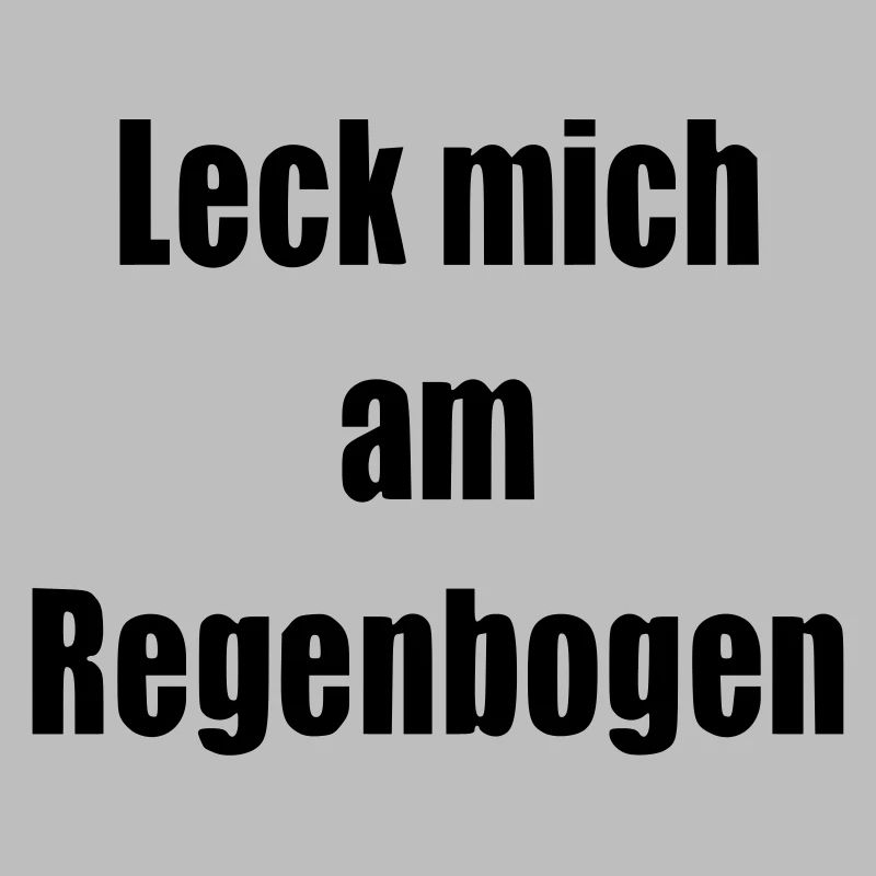 Leck mich am Regenbogen Geschenk Statement