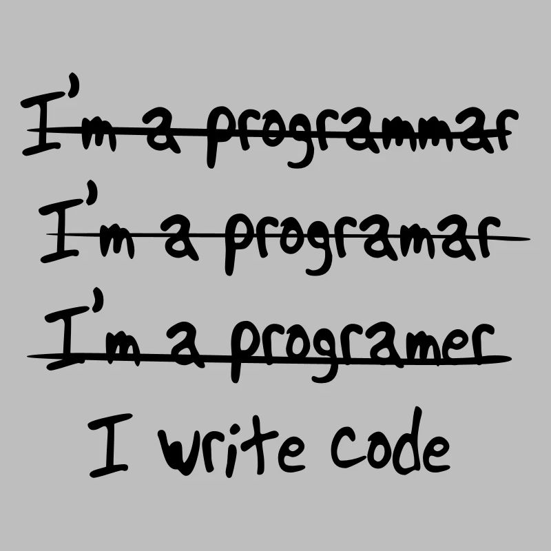 I'm programmer. I write code