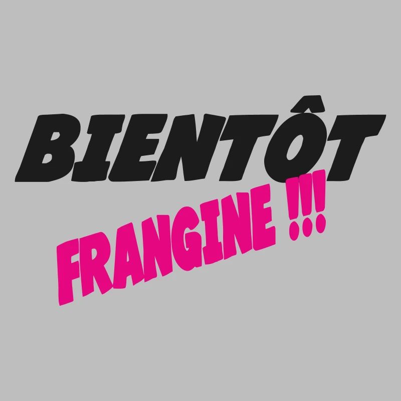 Soon FRANGINE =