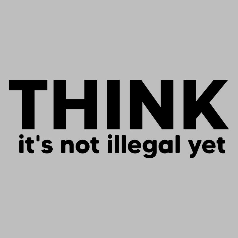 think it's not illegal yet