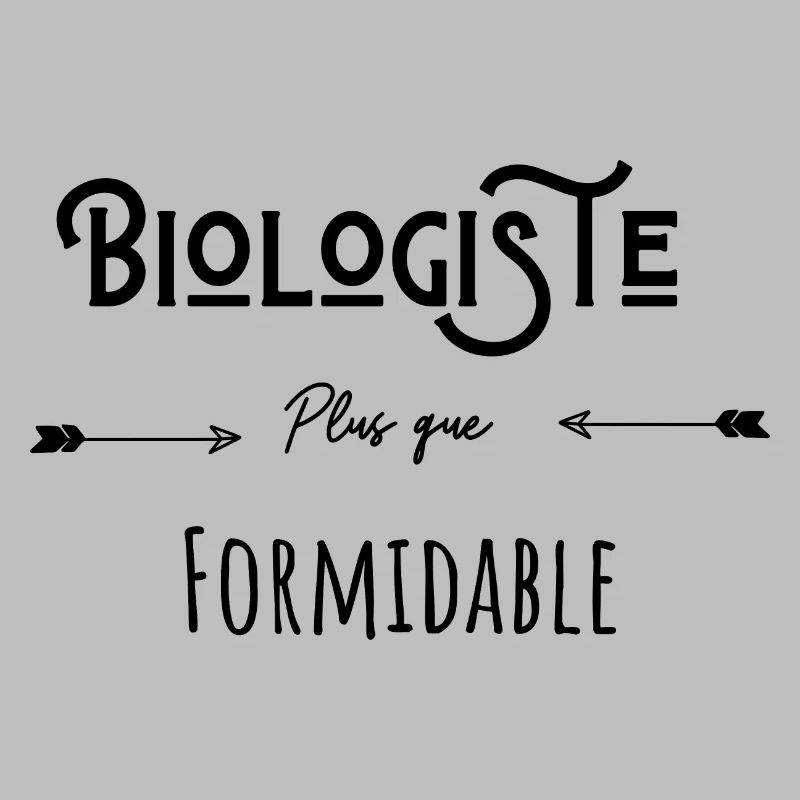 Biologiste plus que formidable humour citation