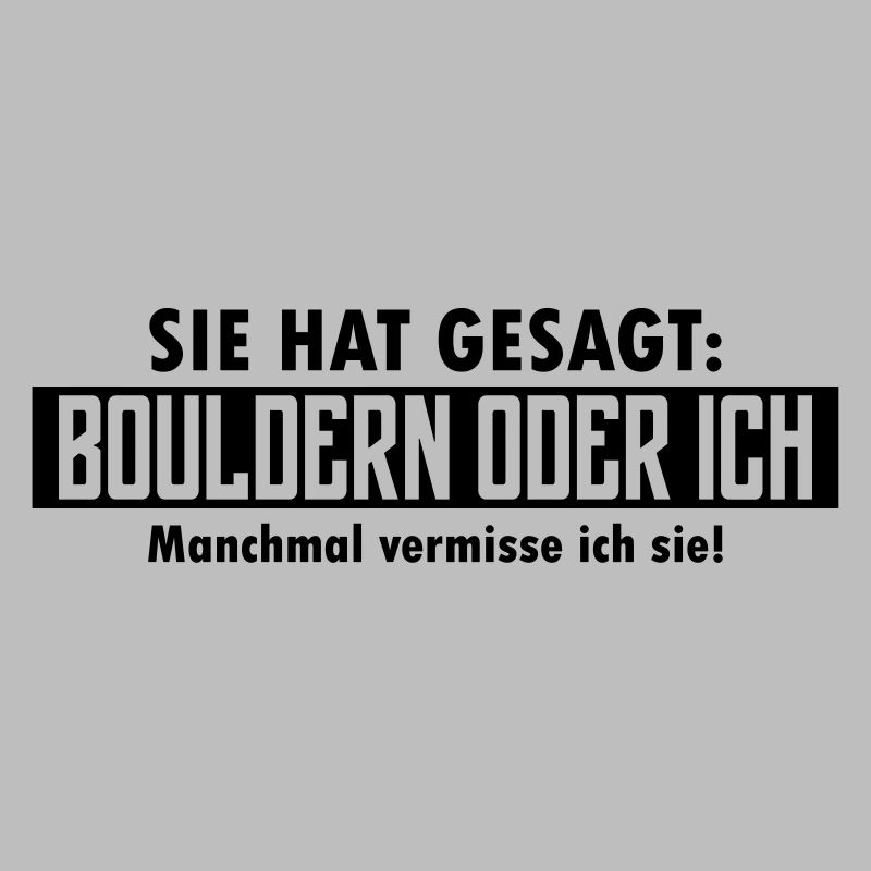 bouldern oder ich