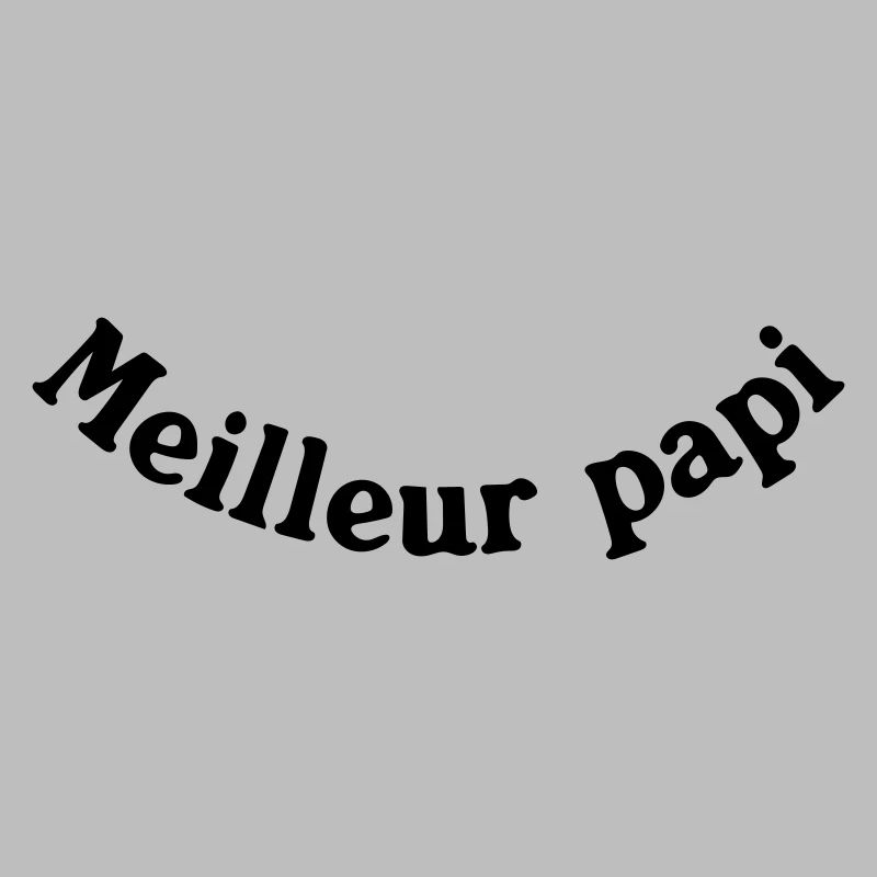 MEILLEUR PAPI