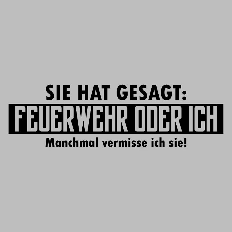 feuerwehr oder ich