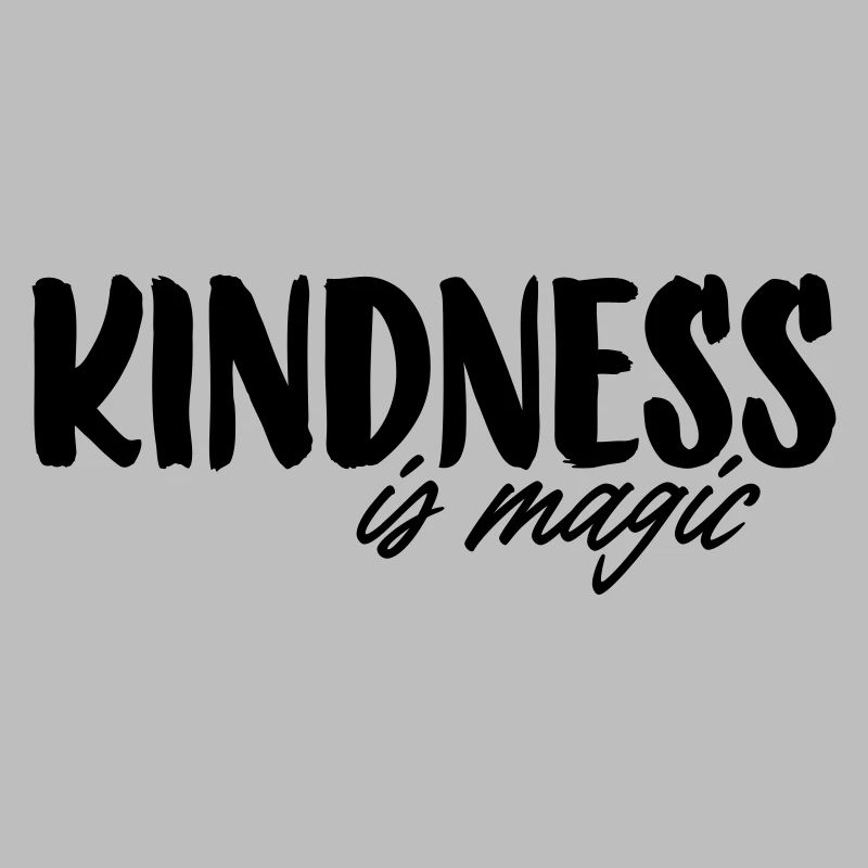 Kindness is magic