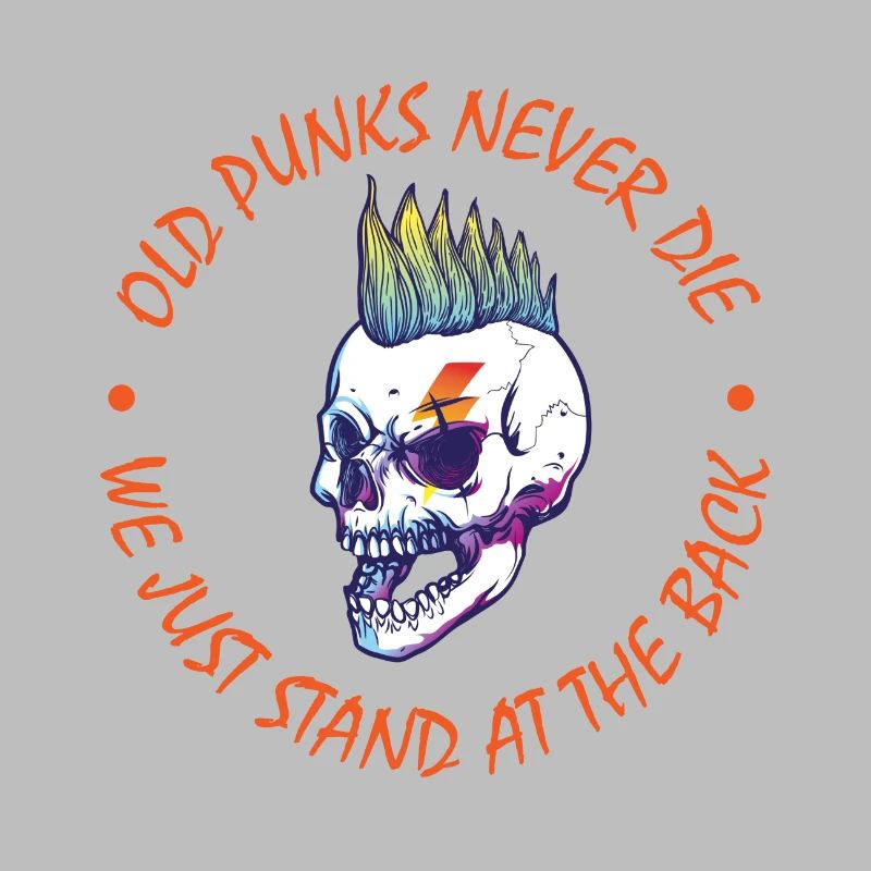 Old Punks never Die Punk Rock Punker Punks Geschen