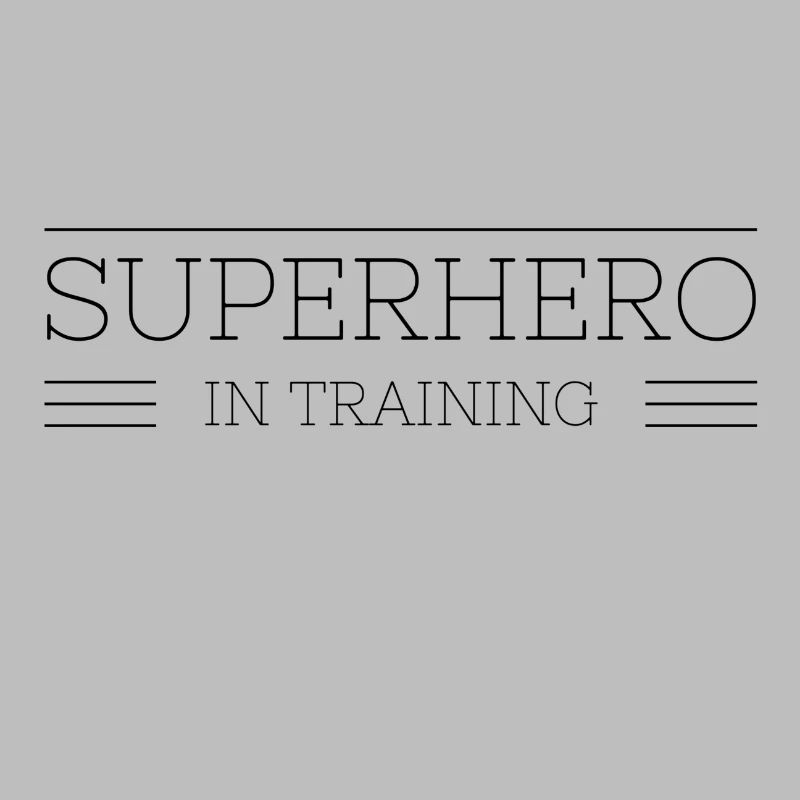 Superhero in Training Superheld im Training Spruch