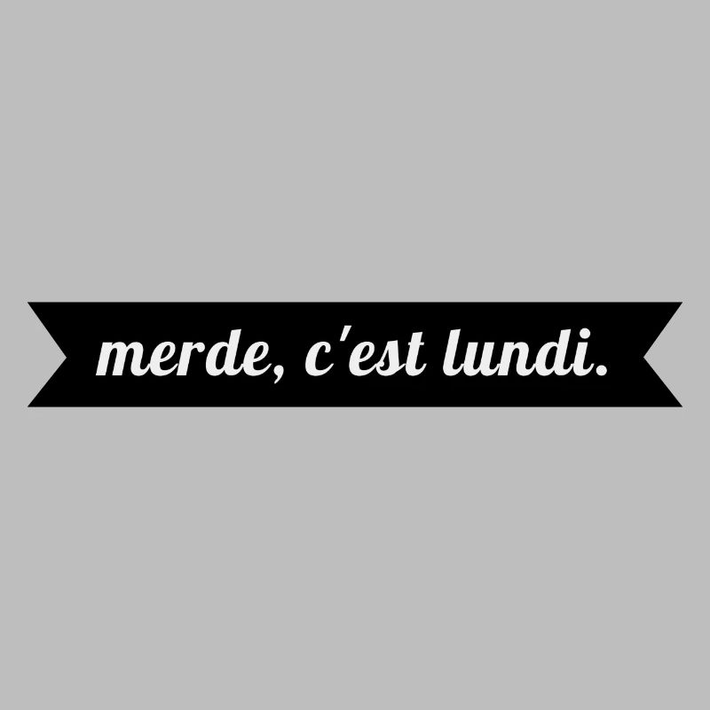 MERDE C'EST LUNDI